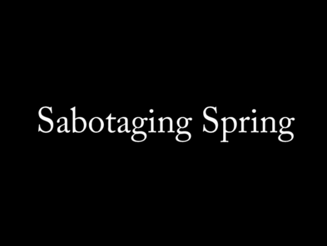Sabotaging Spring (1991)