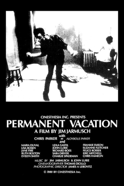 Jim Jarmusch - Permanent Vacation (1980) Permanent Vacation (1982)