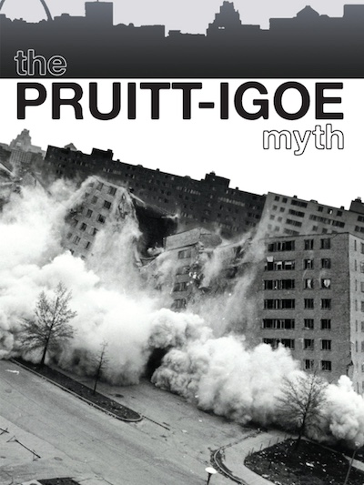 The Pruitt Igoe Myth (2011)